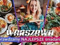 Sprawdzamy NAJLEPSZE Śniadanie w Warszawie!