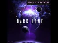 Slokix & CRAXXXTAR   Back Home (Original Mix)