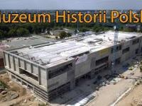 Budowa Muzeum Historii Polski czerwiec 2021