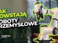 Jak Powstają Roboty Przemysłowe w Polsce - Fabryki w Polsce