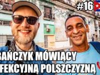 Kubańczyk gada po polsku szczerze o życiu na Kubie