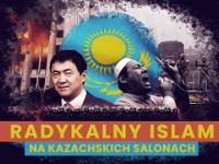 Kazachstan: religijny fanatyzm zagrożeniem dla Chin