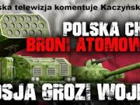 Chińska TV: Polska chce broni atomowej! Rosja grozi wojną.