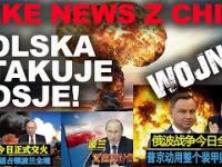 Fake news w Chinach: Agresywna Polska zaatakowała Rosję! Trwa wojna!