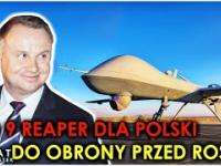 Polska KUPUJE MQ-9 REAPER do OBRONY PRZED ROSJĄ