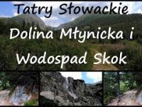 ⛰ Dolina Młynicka i Wodospad Skok???? - słowackie Tatry Wysokie ⛰