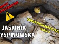 Droga do jeziorka nowymi partiami Ady cz. 2 | Jaskinia Kryspinowska | Z cyklu historie PBJ | Cave |