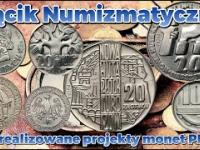 Monety PRL-u, niezrealizowane porjekty monet próbnych, cz.2 numizmatyka monety ciekawostki
