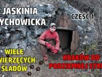 Kraków od podziemnej strony | Jaskinia Pychowicka cz. 1 | Z cyklu HISTORIE PBJ | Cave