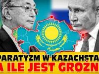 Czy Kazachstan podzieli los Ukrainy?