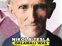 Nikola Tesla ujawnia Prawdę ukrywaną przed ludźmi!