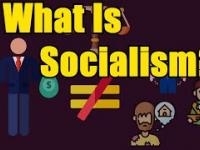 What Is Socialism?  |  Less Than 2min