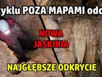 NAJGĘBSZE ODKRYCIE NA JURZE | NIESAMOWITE NACIEKI | Z cyklu POZA MAPAMI odc.8 | Cave | Jaskinia | 4K