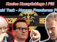 Koniec Kaczyńskiego i PiS - Donald Tusk Nowym Premierem Rządu !